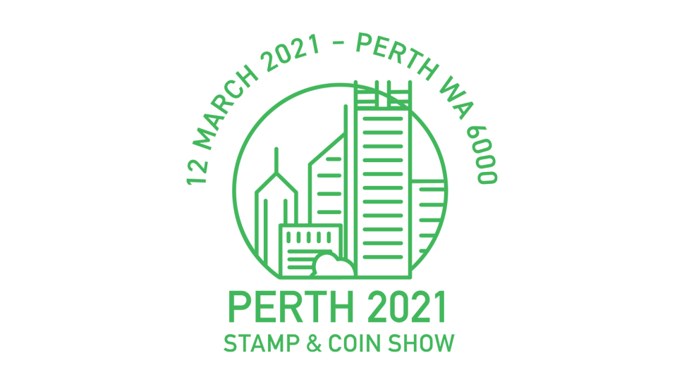 Perth 2021 Stamp & Coin Show | 12 March 2021 - Perth WA 6000